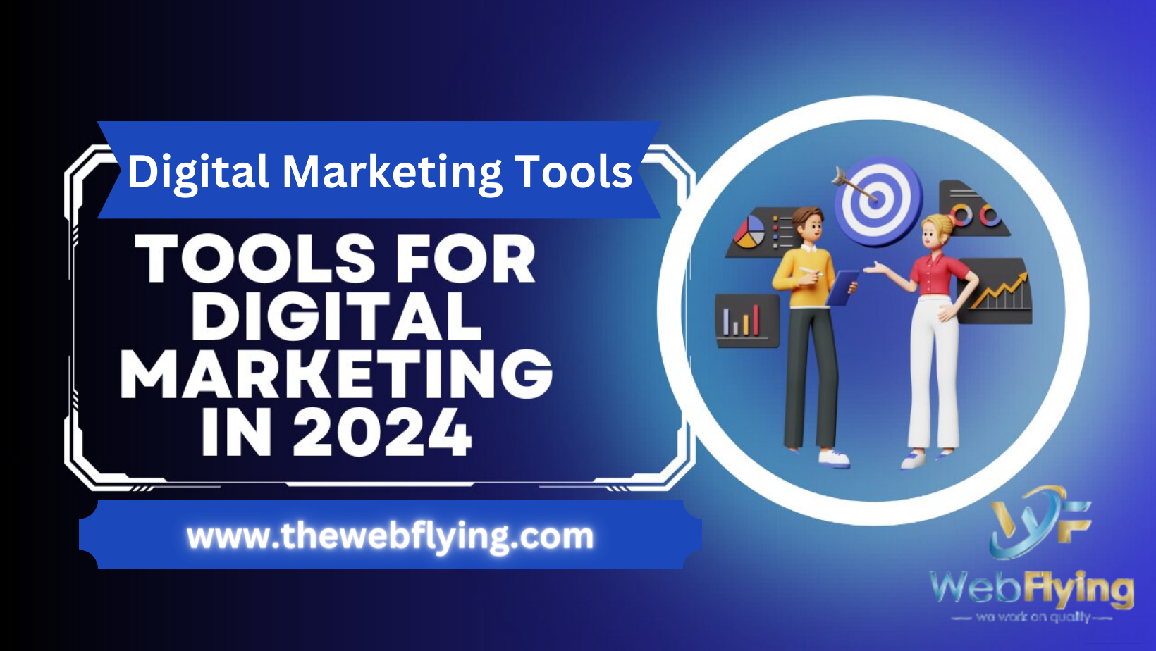Major Digital Marekting Tools in 2024